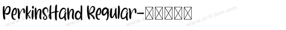 PerkinsHand Regular字体转换